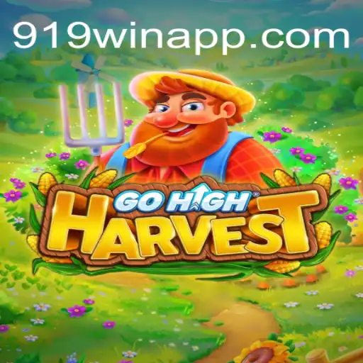 Explore the Exciting World of GoHighHarvest Slots: 919win Oficial Slots Brasil #1